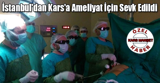 Kafkas Üniversitesi Genel Cerrahi Kliniği’nde yine Kars'ta bir ilke imza atılarak 3 boyutlu lapasokopik ameliyat yapıldı
